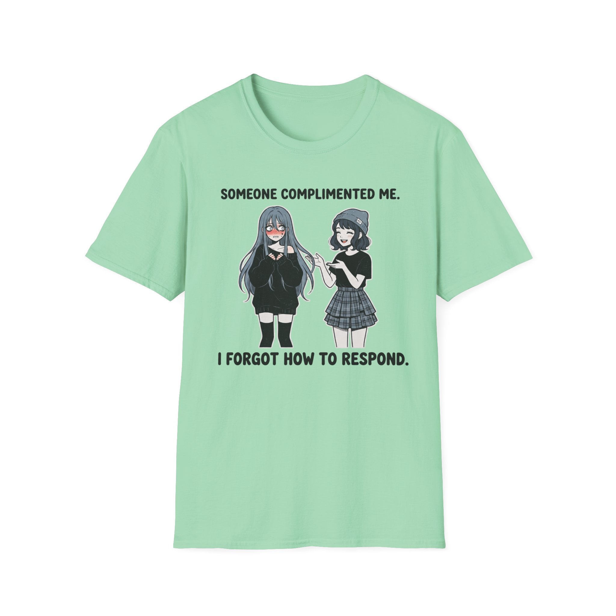 Someone Complimented Me T-shirt