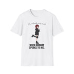 I'm Actually Very Sweet When Nobody Speaks To Me T-shirt