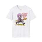 On My Way To Stir Up Some Shit T-shirt