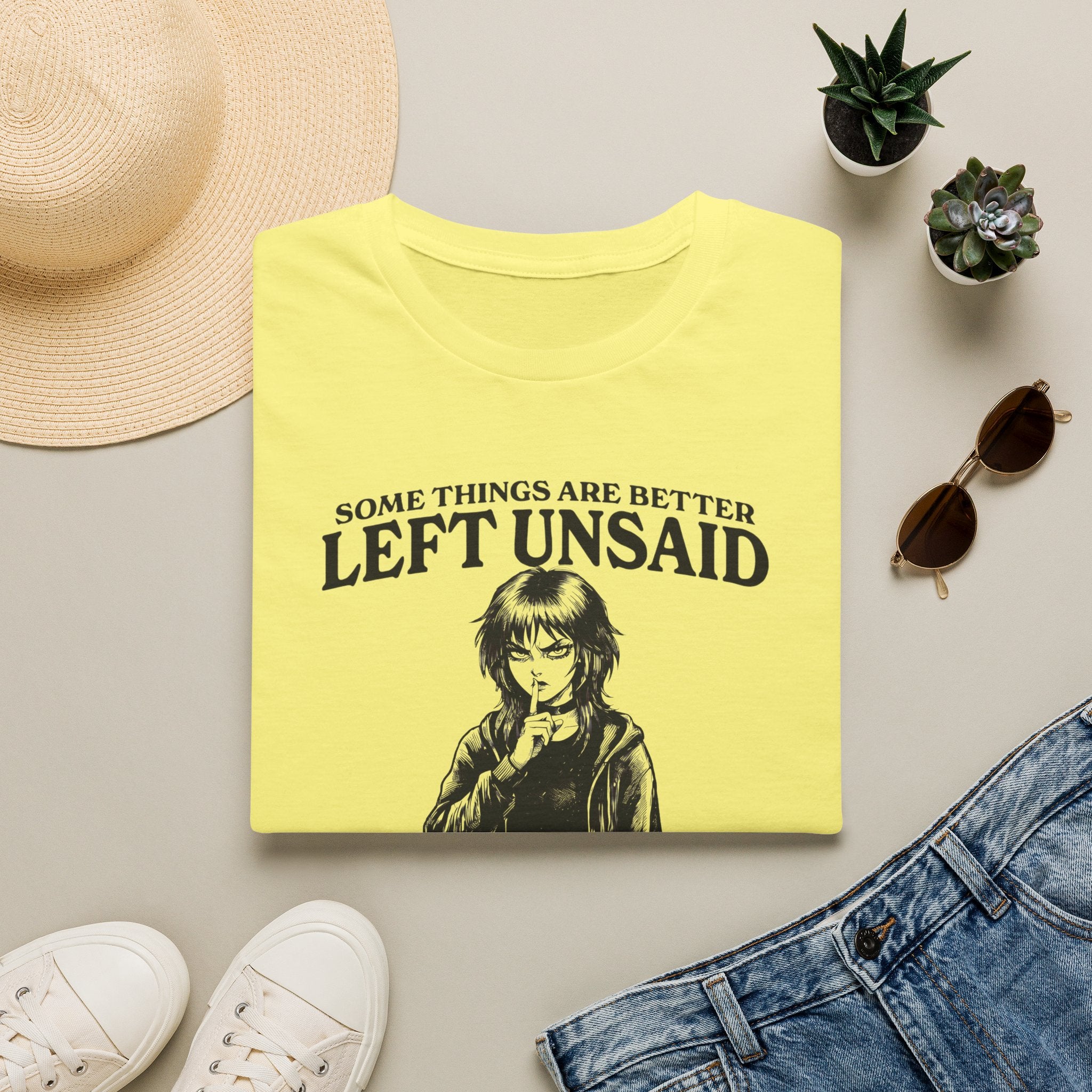 Some Things Are Better Left Unsaid T-shirt