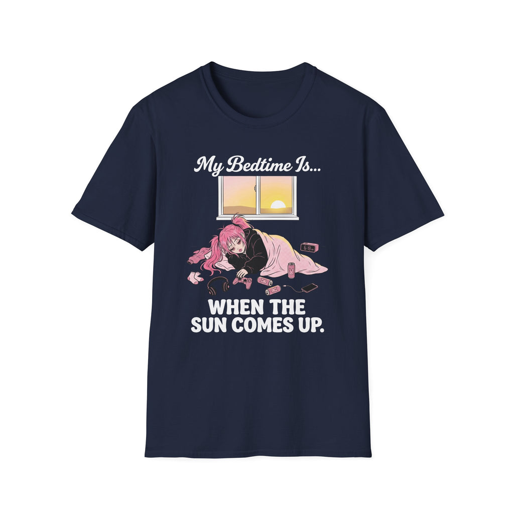 My Bedtime Is When The Sun Comes Up T-shirt