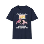 My Bedtime Is When The Sun Comes Up T-shirt