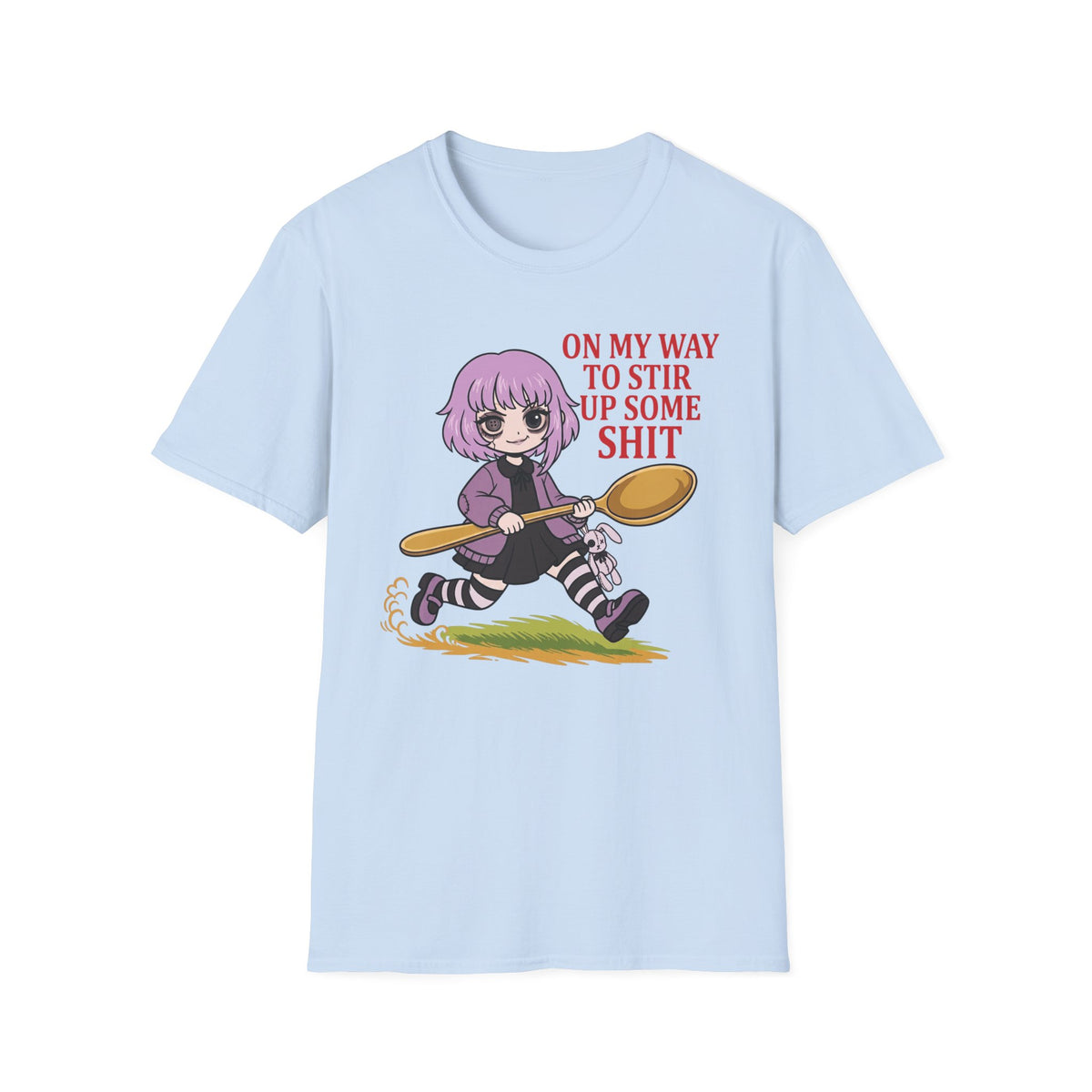 On My Way To Stir Up Some Shit T-shirt