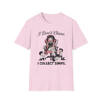 I Don't Chase. I Collect Simps. T-shirt