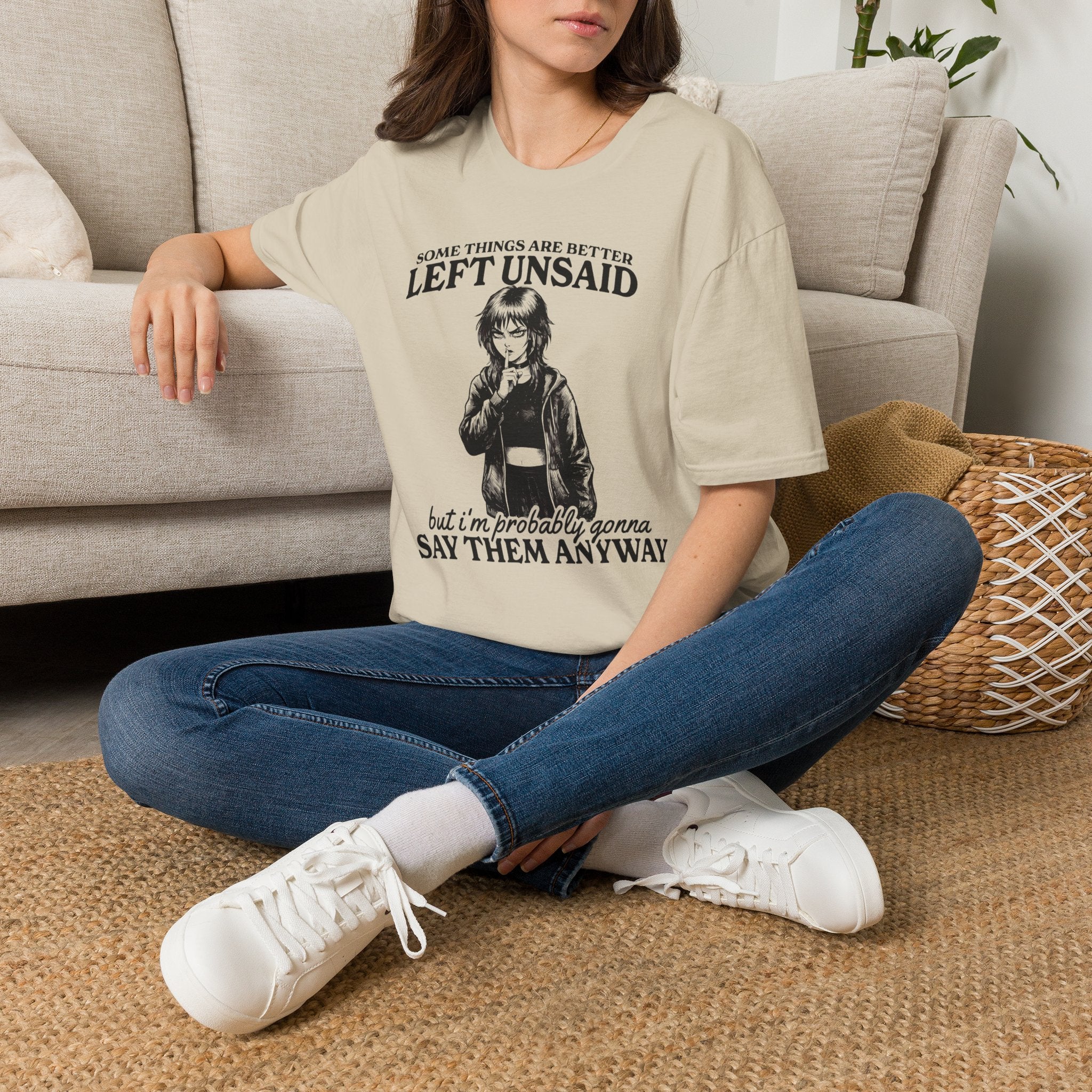 Some Things Are Better Left Unsaid T-shirt