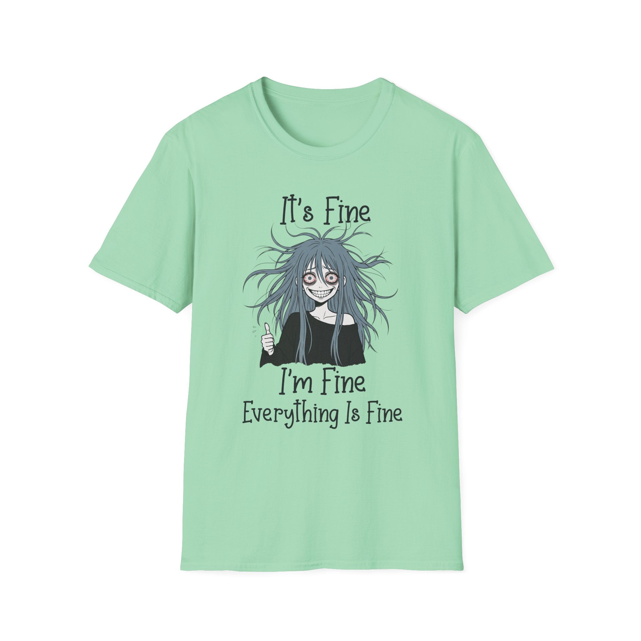 It's Fine, I'm fine, Everything Is Fine T-shirt