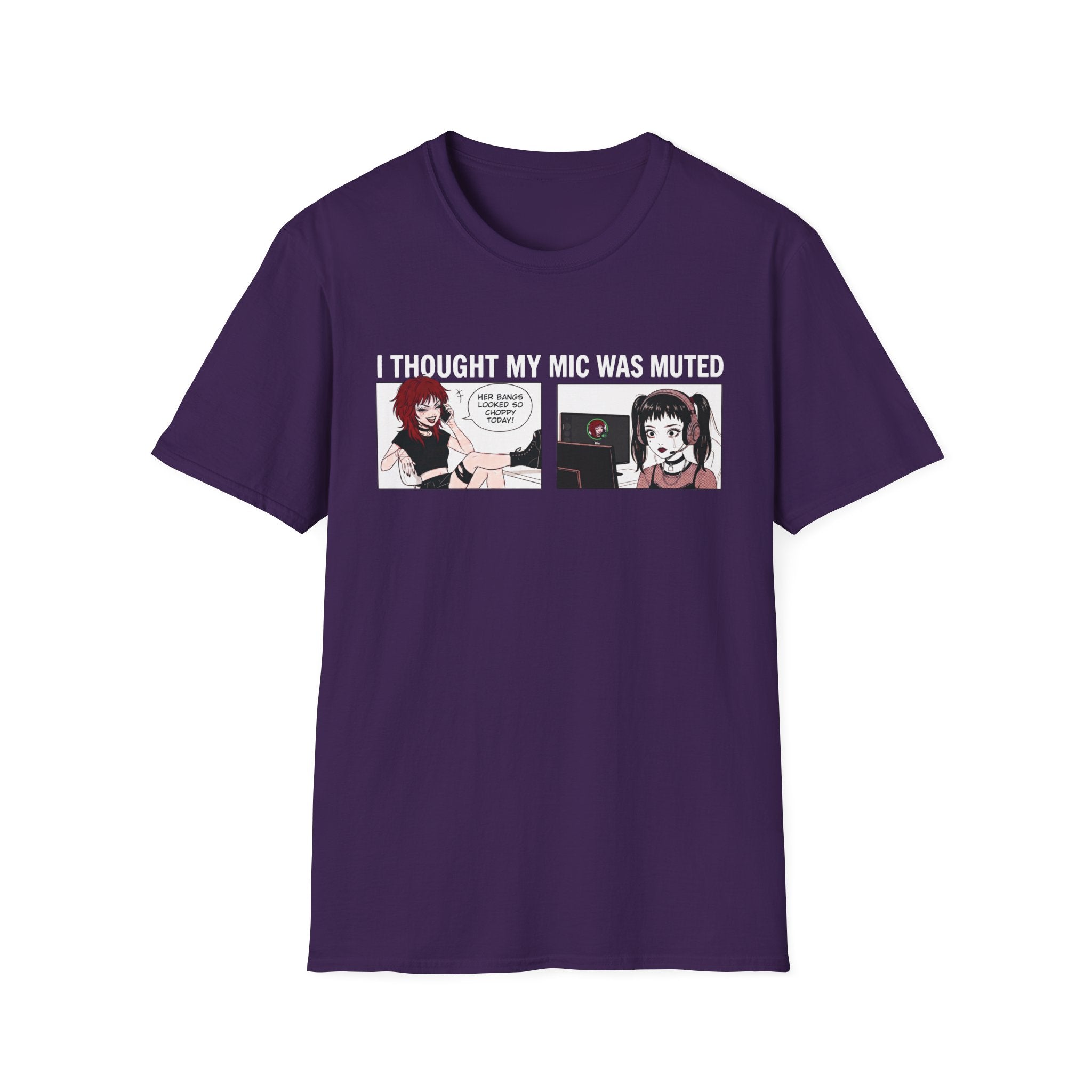I Thought My Mic Was Muted T-shirt