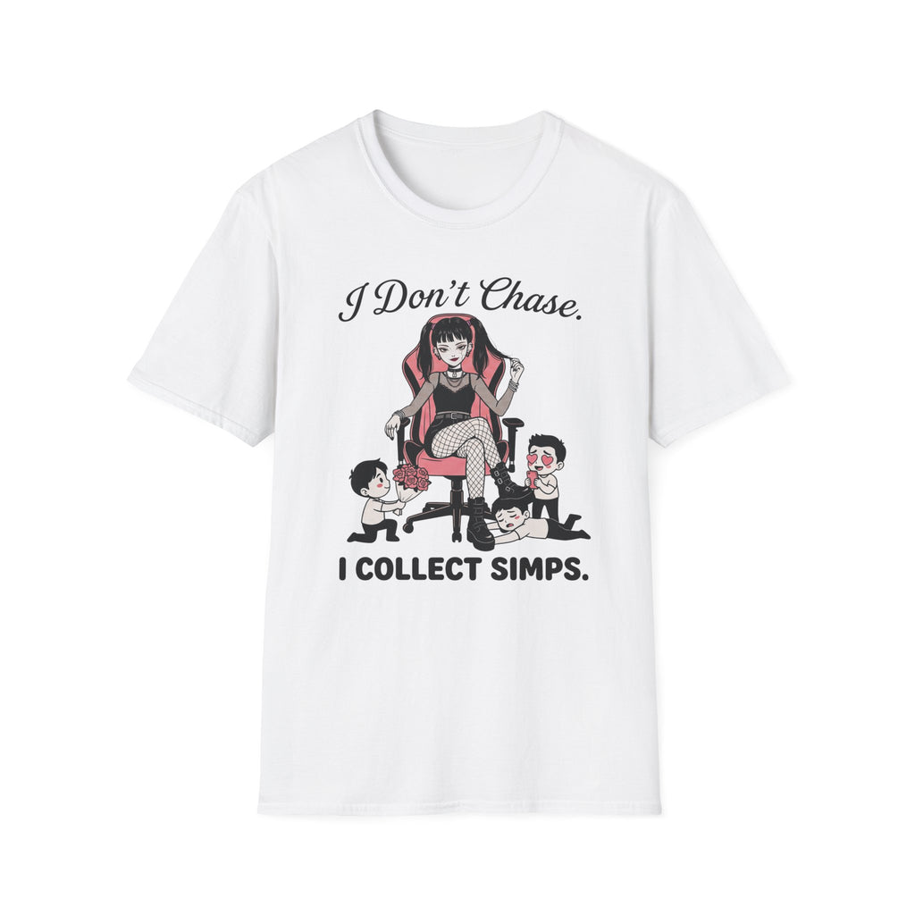 I Don't Chase. I Collect Simps. T-shirt