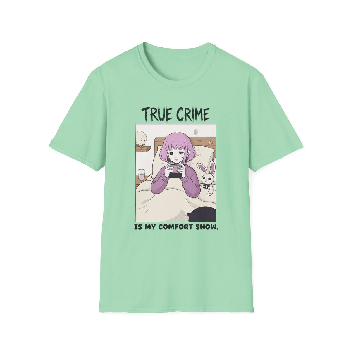 True Crime Is My Comfort Show T-shirt