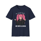 I'm Sweet But My BPD's A Bitch T-shirt